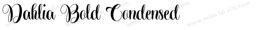 Dahlia Bold Condensed字体转换